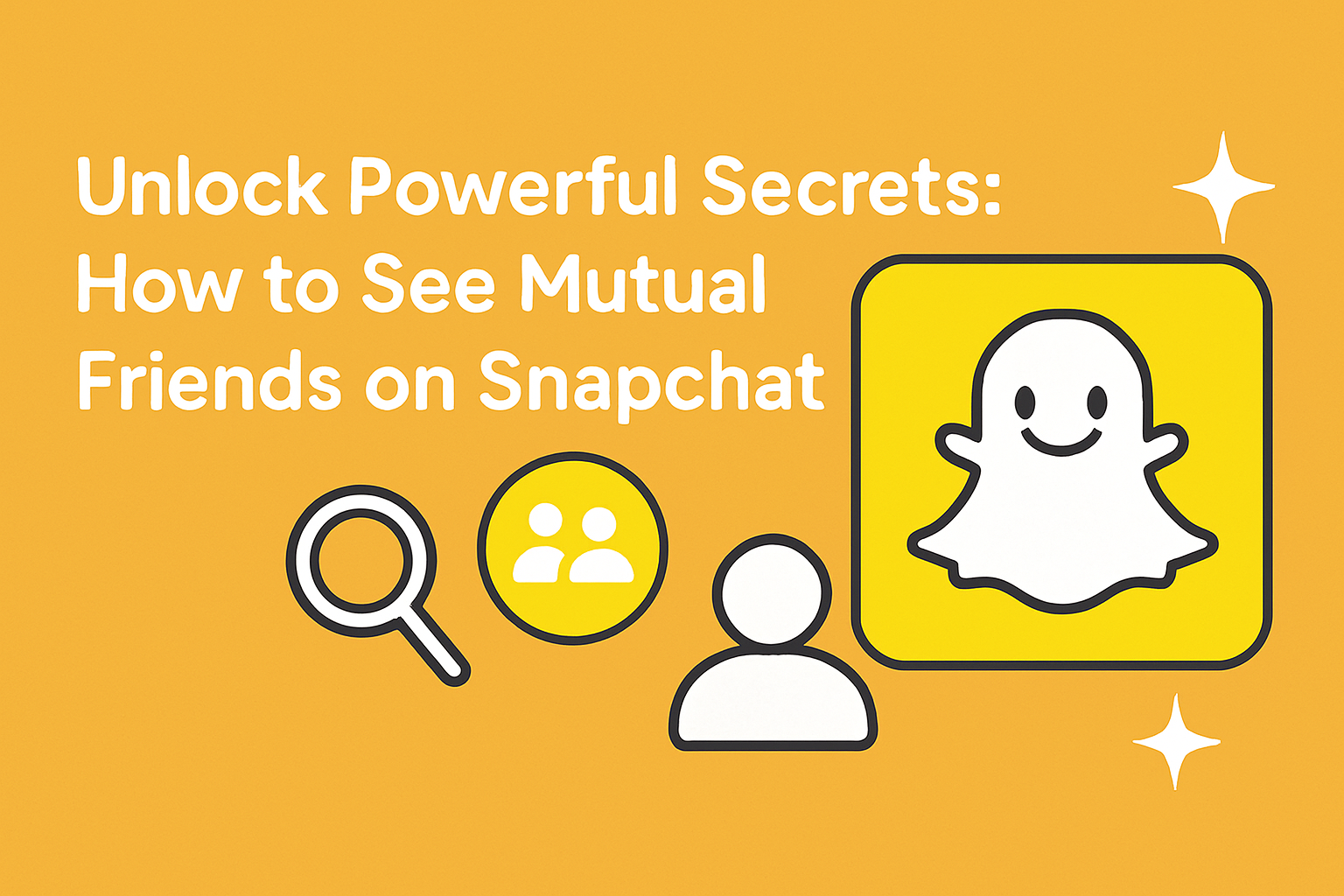 Unlock Powerful Secrets: How to See Mutual Friends on Snapchat (Good & Bad Connections)